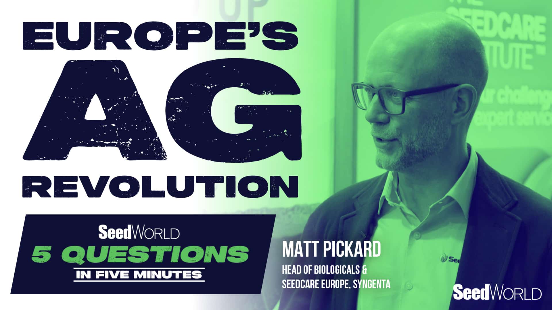 Europe’s Farming Future: Syngenta’s Matthew Pickard on the Big Changes Ahead