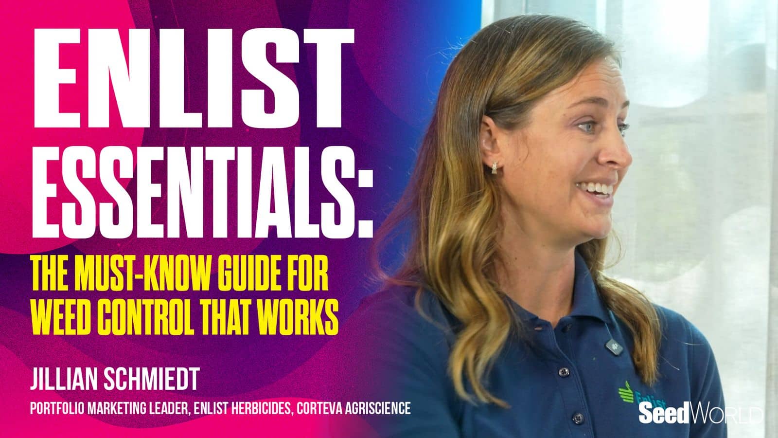 Enlist Essentials: What Growers Need to Get Weed Control Right