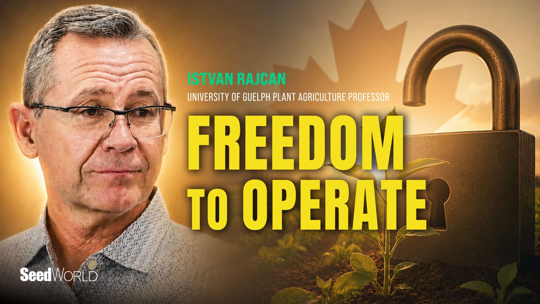 University of Guelph soybean breeder Istvan Rajcan beside an open padlock and emerging soybean plant representing freedom to operate